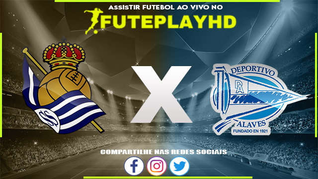 Assistir Real Sociedad x Alavés AO VIVO Online 02/01/2024