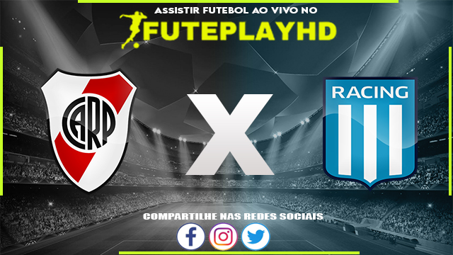 Assistir River Plate x Racing AO VIVO Online 28/07/2023