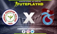 Assisti Rizespor x Trabzonspor AO VIVO Online 25/01/2024