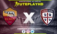 Assistir Roma x Cagliari AO VIVO Online 05/02/2024