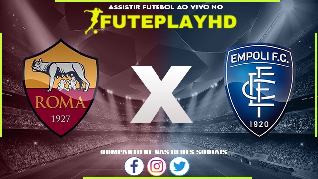 Assistir Roma x Empoli AO VIVO Online 17/09/2023