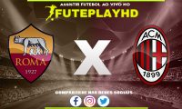 Assistir Roma x Milan AO VIVO Online 10/12/2023