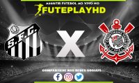 Assistir Santos x Corinthians AO VIVO Online 07/02/2024