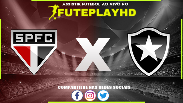 Assistir São Paulo x Botafogo AO VIVO Online 19/08/2023