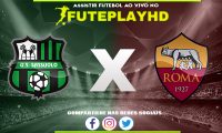 Assistir Sassuolo x Roma AO VIVO Online 03/12/2023