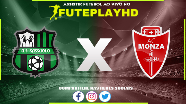 Assistir Sassuolo x Monza AO VIVO Online 02/10/2023