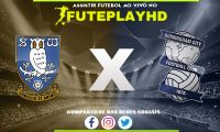 Assistir Sheffield Wednesday x Birmingham AO VIVO Online 09/02/2024