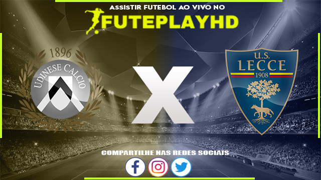 Assistir Udinese x Lecce AO VIVO Online 23/10/2023