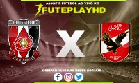 Assistir Urawa x Al Ahly AO VIVO Online 22/12/2023