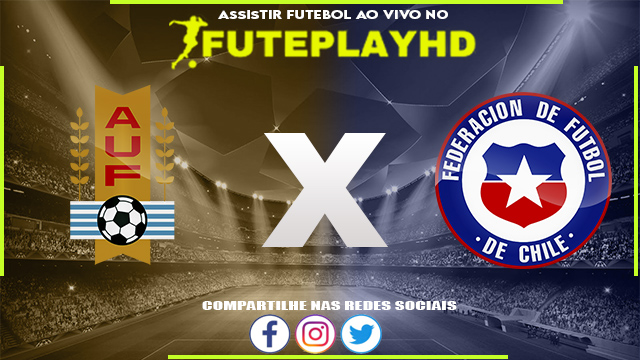 Assistir Uruguai x Chile AO VIVO Online 08/09/2023