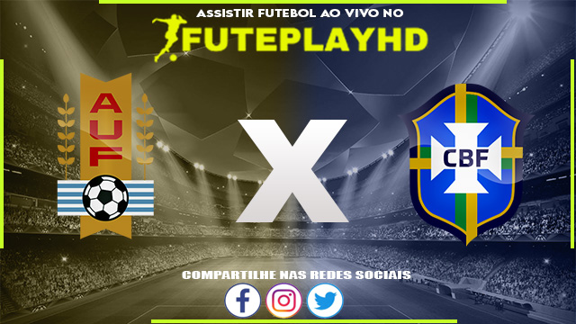 Assistir Uruguai x Brasil AO VIVO Online 17/10/2023