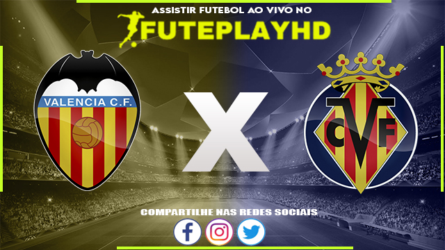 Assistir Valência x Villarreal AO VIVO Online 02/01/2024