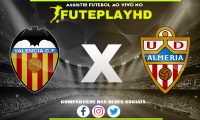 Assistir Valencia x Almería AO VIVO Online 03/02/2024