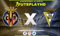 Assistir Villarreal x Cádiz AO VIVO Online 04/02/2024