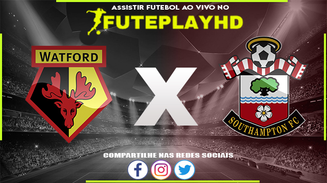 Assistir Watford x Southampton AO VIVO Online 28/01/2024