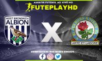 Assistir West Brom x Blackburn AO VIVO Online 13/01/2024